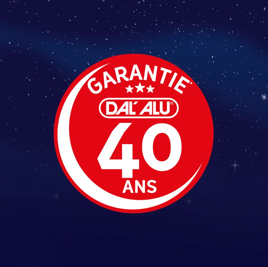 Garantie 40 ans DAL'ALU